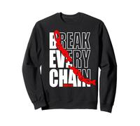 Break Every Chain | John 8:36 | Bible Motivational Sweatshirt