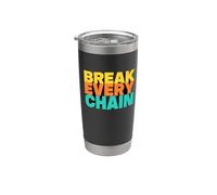Break Every Chain Stainless Steel Insulated Tumbler