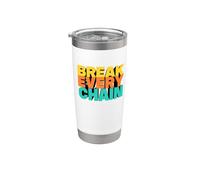 Break Every Chain Stainless Steel Insulated Tumbler