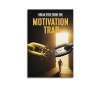 Break Free From The Motivation Trap Broken Chain Wall Art, Self Discipline Motivational Decor Canvas Print for Office And Study Room Artistic Wall Mural Modern Hanging Decor Poster12x18inch(30x45cm)