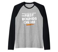 Break Into My House The First Round's On Me Funny Quote Raglan Baseball Tee