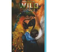 Break Into the Wild Mandalas Coloring Book