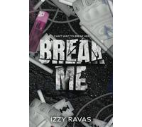Break Me: A Dark Bully Romance