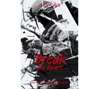 Break Me Apart: A Dark MM Military Romance. (Bloodlines)