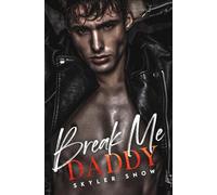 Break Me Daddy: 1 (Mafia Daddies)