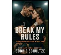 Break My Rules (East Coast Riptide)