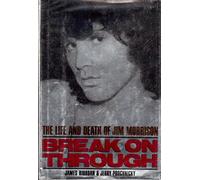 Break on Through: The Life and Death of Jim Morrison