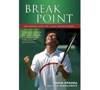Break Point: The Secret Diary of a Pro Tennis Player