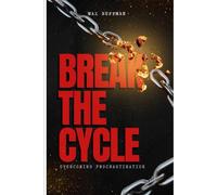 Break The Cycle: Overcoming Procrastination