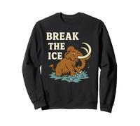 Break the Ice - Funny Woolly Mammoth Pun Falling Through Ice Sweatshirt