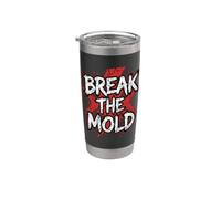 Break the Mold Distressed Grunge Typography Motivation Quote Stainless Steel Insulated Tumbler