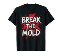 Break the Mold Distressed Grunge Typography Motivation Quote T-Shirt
