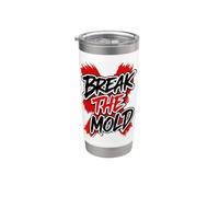 Break The Mold Motivational Distressed Typography Art Stainless Steel Insulated Tumbler