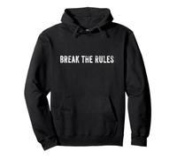 BREAK THE RULES Pullover Hoodie