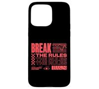 Break The Rules - Urban Typography Streetwear Case for iPhone 15 Pro Max