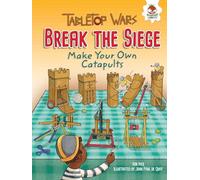 Break the Siege: Make Your Own Catapults (Tabletop Wars)