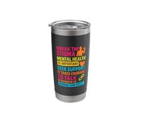 Break The Stigma Mental Health Support Awareness Stainless Steel Insulated Tumbler