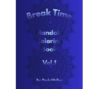 Break Time Mandala: Coloring Book