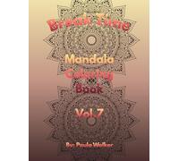 Break Time Mandala: Coloring Book Vol.7
