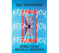 Break to You: A Tender YA Novel About Two Teens Who Risk Everything for Love in Juvenile Detention