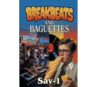 Breakbeats and Baguettes