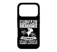 Breakdance Is For Smart People B-Boy Funny Break Dancer Case for iPhone 17 Pro