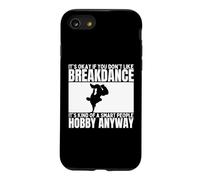 Breakdance Is For Smart People B-Boy Funny Break Dancer Case for iPhone SE (2020) / 7/8