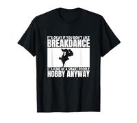 Breakdance is for Smart People B-Boy Funny Break Dancer T-Shirt