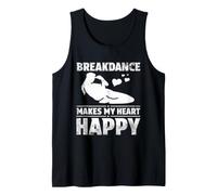 Breakdance Makes Me Happy Street Dancer Hip Hop Style Tank Top