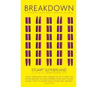 Breakdown: A Personal Crisis and a Personal Dilemma