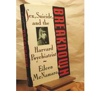 Breakdown: Sex, Suicide, and the Harvard Psychiatrist