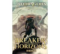Breaker of Horizons 2: A LitRPG Adventure