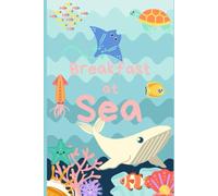 Breakfast at Sea Colouring book (Breakfast Buddies Colouring Books)