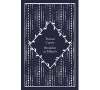 Breakfast at Tiffany's: (Little Clothbound Classics)
