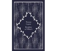 Breakfast at Tiffany's: Truman Capote (Little Clothbound Classics)