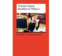 Breakfast at Tiffany's: Englischer Text mit deutschen Worterklärungen. Niveau C1 (GER)