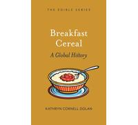 Breakfast Cereal : A Global History