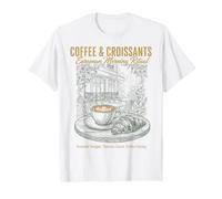 Breakfast Coffee Croissants European Morning Ritual Brunch T-Shirt