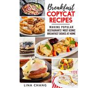 Breakfast Copycat Recipes: Making Popular Restaurants’ Most Iconic Breakfast Dishes at Home **BLACK AND WHITE Edition** (Copycat Cookbooks)