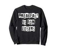 Breakfast is for Losers Fasting Fan Sweatshirt