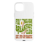 Breakfast Lovers Full English Fry Up Club Humor Case for iPhone 15 Plus