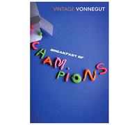 Kurt Vonnegut – Breakfast Of Champions – Vintage Classics (1992-05-21)