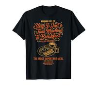 Breakfast Sleep is Just A Time Machine to Breakfast T-Shirt
