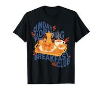 Breakfast Sunday Morning Breakfast Club Funny Brunch Coffee T-Shirt