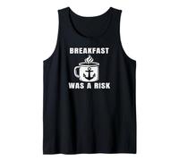 Breakfast was A Risk Veteran Sailor Humor Dad Grandpa Tank Top