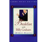 Breakfast with Billy Graham: 120 Daily Readings (Walker Large Print Books)