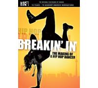 Breakin In: Making of a Hip Hop Dancer [DVD] [Region 1] [US Import] [NTSC]