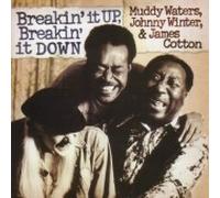 Muddy Waters, Johnny Winter & James Cotton - Breakin' It Up, Breakin' It Down