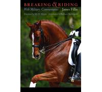 Breaking and Riding : With Military Commentaries