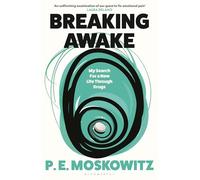 Breaking Awake : A Reporter's Search for a New Life, and a New World, Through Drugs